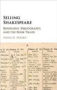 Selling Shakespeare : Biography, Bibliography, and the Book Trade