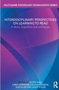Interdisciplinary Perspectives on Learning to Read: Culture, Cognition and Pedagogy [Repost]