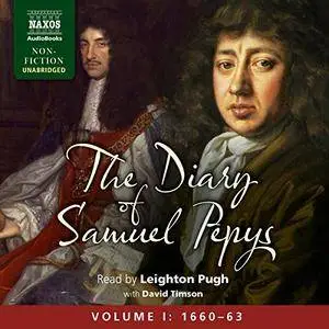 The Diary of Samuel Pepys: Volume I: 1660 - 1663 [Audiobook]