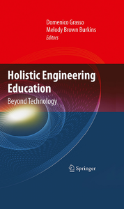 Holistic Engineering Education: Beyond Technology (repost)