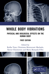 Whole Body Vibrations : Physical and Biological Effects on the Human Body