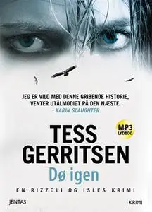 «Dø igen» by Tess Gerritsen