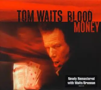 Tom Waits - Blood Money (2002) [Reissue 2018]