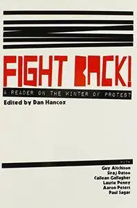 Fight Back! A Reader on the Winter of Protest