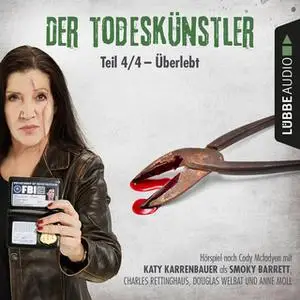 «Der Todeskünstler - Folge 4: Überlebt» by Cody McFadyen