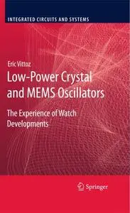Low-Power Crystal and MEMS Oscillators: The Experience of Watch Developments (Repost)