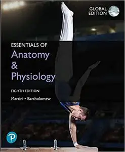 Essentials of Anatomy & Physiology, Global Edition Ed 8