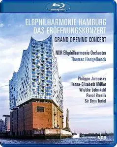 Thomas Hengelbrock, NGR Elbphilharmonie Orchestra - Elbphilharmonie Hamburg: Grand Opening Concert (2017) [Blu-Ray]