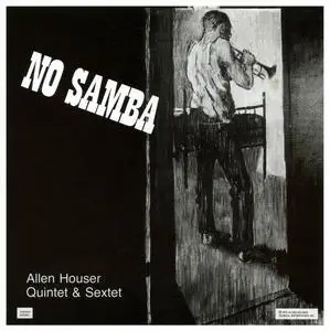 Allen Houser Quintet & Sextet - No Samba (1973) [Japanese Edition 2006]