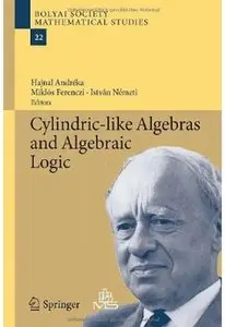 Cylindric-like Algebras and Algebraic Logic [Repost]