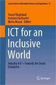 ICT for an Inclusive World: Industry 4.0–Towards the Smart Enterprise