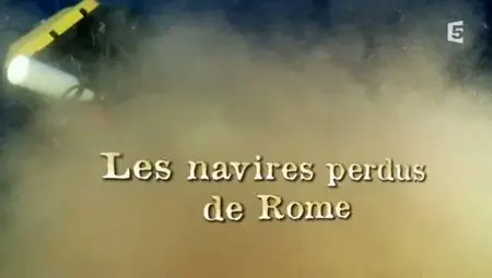 (Fr5) Les navires perdus de Rome (2011)