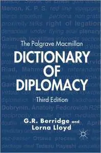 The Palgrave Macmillan Dictionary of Diplomacy (Repost)