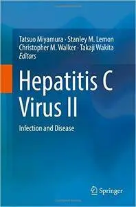 Hepatitis C Virus II: Infection and Disease