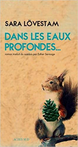 Dans les eaux profondes... - Sara Lövestam