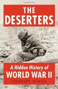 The Deserters: A Hidden History of World War II