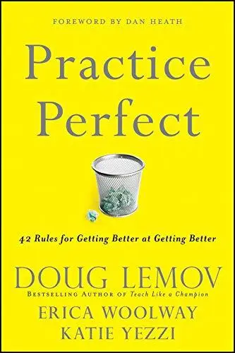 Practice Perfect: 42 Rules for Getting Better at Getting Better