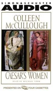 «Caesar's Women» by Colleen McCullough