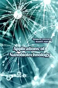 "Applications of Nanobiotechnology" ed. by Margarita Stoytcheva, Roumen Zlatev