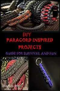 DIY Paracord Inspired Projects: Guide for Survival and Fun