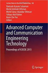 Advanced Computer and Communication Engineering Technology 2016: Proceedings of ICOCOE