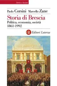 Paolo Corsini, Marcello Zane - Storia di Brescia