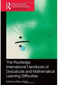 The Routledge International Handbook of Dyscalculia and Mathematical Learning Difficulties [Repost]