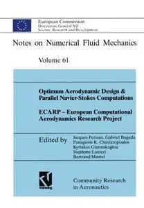Optimum Aerodynamic Design & Parallel Navier-Stokes Computations ECARP — European Computational Aerodynamics Research Project
