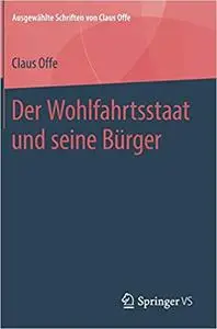 Der Wohlfahrtsstaat und seine Bürger