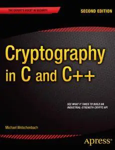 Cryptography in C and C++, Second Edition (Repost)