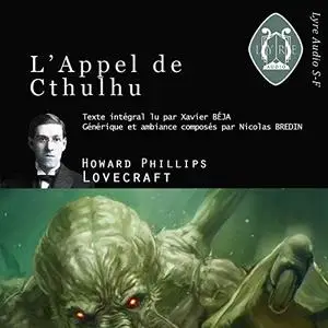 Howard Phillips Lovecraft, "L'appel de Cthulhu"