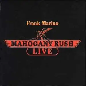FrankMarino & Mahogany Rush LIVE