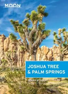 Moon Palm Springs & Joshua Tree (Moon Travel Guide), 2nd Edition