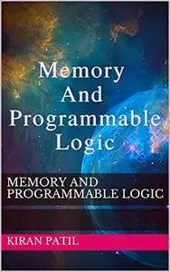 Memory And Programmable Logic