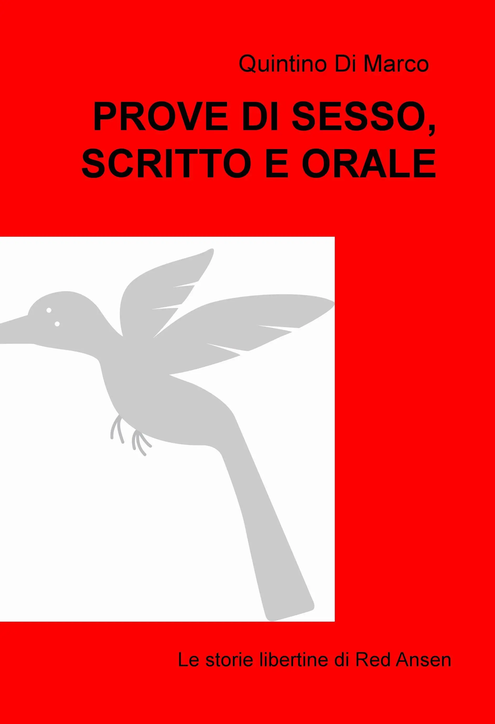 PROVE DI SESSO, SCRITTO E ORALE