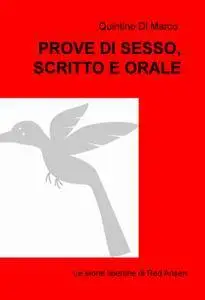 PROVE DI SESSO, SCRITTO E ORALE