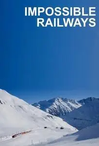 Impossible Railways S02E05