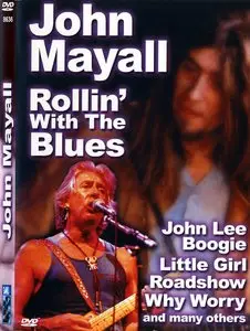 John Mayall - Rollin' with the blues - 2005