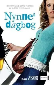 «Nynnes Dagbog» by Henriette Lind,Lotte Thorsen,Anette Vestergaard