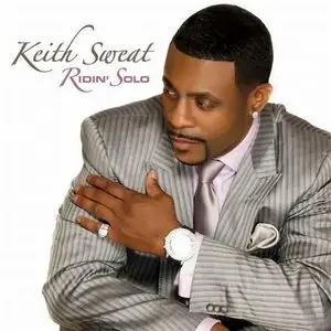 Keith Sweat  Ridin Solo 2010