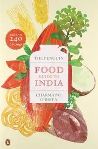 The Penguin Food Guide to India