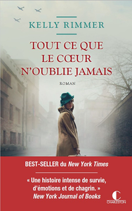 Tout ce que le coeur n'oublie jamais - Kelly Rimmer