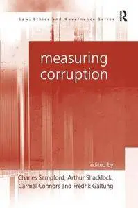 Measuring Corruption (Law, Ethics and Governance)