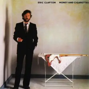 Eric Clapton - Money And Cigarettes (1983)