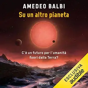«Su un altro pianeta» by Amedeo Balbi
