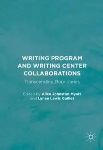 Writing Program and Writing Center Collaborations