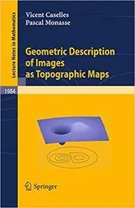 Geometric Description of Images as Topographic Maps (Repost)