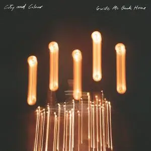 City and Colour - Guide Me Back Home (2018)