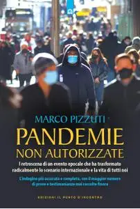 Marco Pizzuti - Pandemie non autorizzate