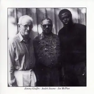 Jimmy Giuffre, Andre Jaume with Joe McPhee - River Station (1993)